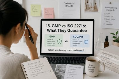 GMP vs ISO 22716 in Cosmetics: What They Guarantee (and What They Quietly Don't)