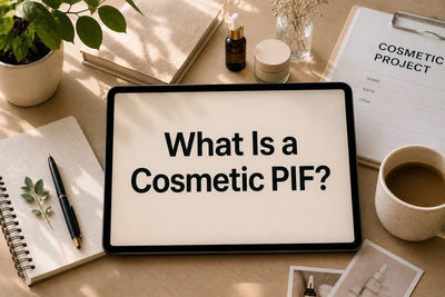 What Is a Cosmetic PIF? (And Why US Brands Get Caught Without One)